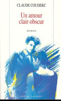 Claude Couderc - AMOUR CLAIR OBSCUR