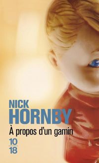 Nick Hornby - A propos d'un gamin