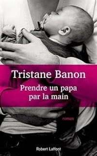 Tristane Banon - Prendre un papa par la main