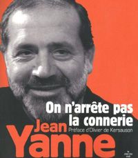 Jean Yanne - On n'arrête pas la connerie