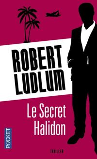 Robert Ludlum - Le secret Halidon