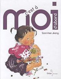 Soon Hee Jeong - C'est à moi d'abord