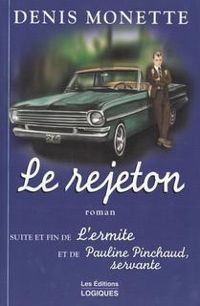 Monette Denis - Le Rejeton
