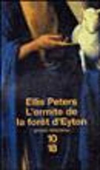 Peters - Ellis Peters - L'ermite de la forêt d'Eyton