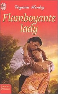 Virginia Henley - Flamboyante Lady