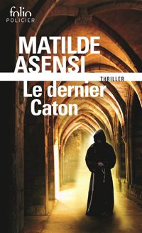 Matilde Asensi - Le dernier Caton