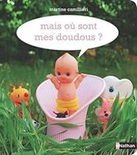 Martine Camillieri - Mais où sont mes doudous ?