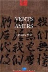 Harry Hongda Wu - Vents amers