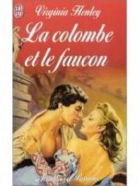 Virginia Henley - La colombe et le faucon
