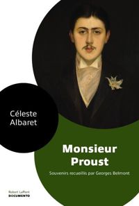 Céleste Albaret - Georges Belmont - Monsieur Proust