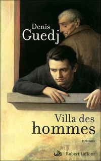 Denis Guedj - Villa des hommes