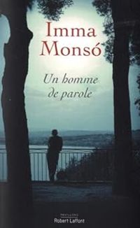 Imma Monso - Un homme de parole