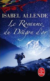 Isabel Allende - Le Royaume du dragon d'or