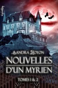 Sandra Moyon - Nouvelles d'un Myrien