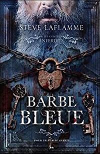 Steve Laflamme - Barbe bleue