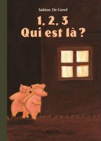 Sabine De Greef - 1, 2, 3 qui est là ?