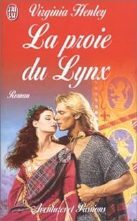 Virginia Henley - La proie du lynx