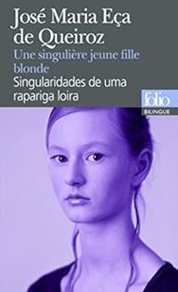 Jose Maria Eca De Queiros - Marie Helene Piwnik - Une singulière jeune fille blonde