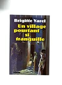 Brigitte Varel - Un village pourtant si tranquille