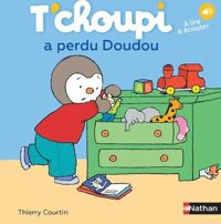 Thierry Courtin - T'choupi a perdu doudou 