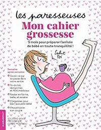 Frederique Corre Montagu - Mon cahier grossesse