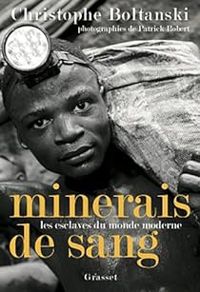 Christophe Boltanski - Minerais de sang