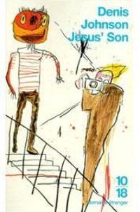 Denis Johnson - Jesus' Son