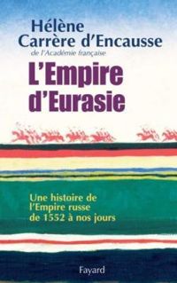 Helene Carrere Dencausse - L'Empire d'Eurasie