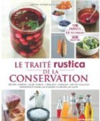 Francoise Zimmer - Caroline Guezille - Aglae Blin - Le Traité Rustica de la conservation