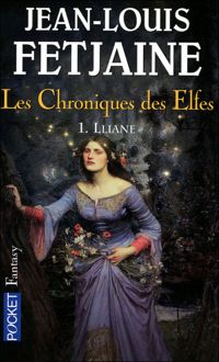 Jean-louis Fetjaine - Les Chroniques des elfes 
