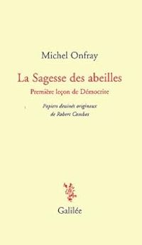 Michel Onfray - La Sagesse des abeilles 