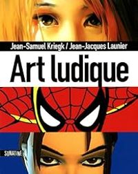 Jean Jacques Launier - Jean Samuel Kriegk - Art ludique