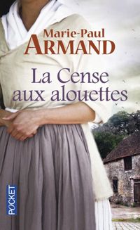 Marie-paul Armand - La Cense aux alouettes