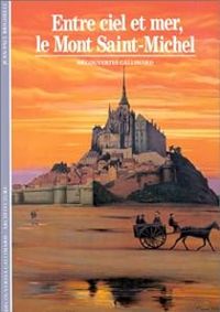 Jean Paul Brighelli - Entre ciel et mer, le Mont Saint-Michel