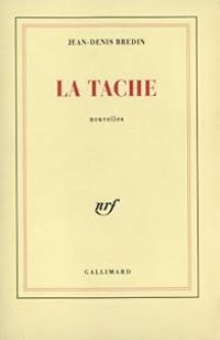 Jean Denis Bredin - La tache