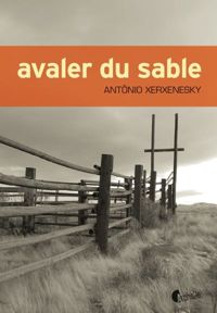 Antonio Xerxenesky - Avaler du sable