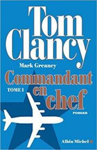 Tom Clancy - Commandant en chef