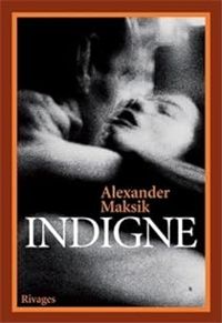 Alexander Maksik - Indigne