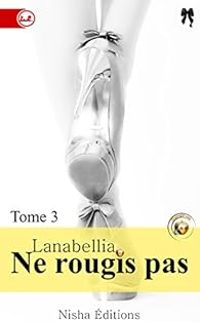  Lanabellia - Ne rougis pas - Saison 1