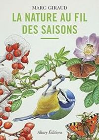 Marc Giraud - La nature au fil des saisons