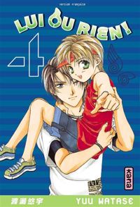 Yuu Watase - Lui ou rien (Zettai Kareshi)