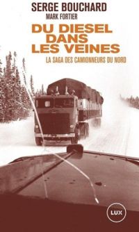 Serge Bouchard - Du diesel dans les veines