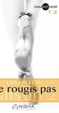  Lanabellia - Ne rougis pas - Saison 2