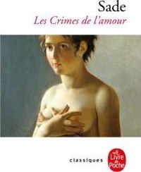 Marquis De Sade - Les Crimes de l'amour