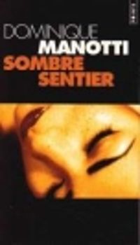 Dominique Manotti - Sombre Sentier