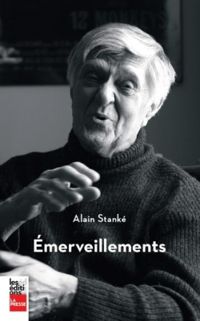 Alain Stanke - Émerveillements