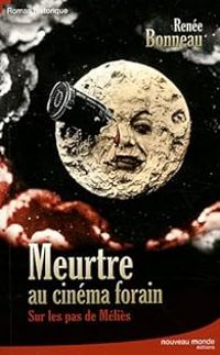 Renee Bonneau - Meurtre au cinéma forain