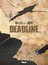 Lf Bollée - Christian Rossi(Dessins) - Deadline: One shot