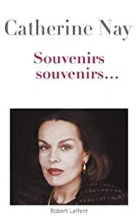 Catherine Nay - Souvenirs souvenirs...