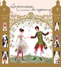 Ursula Jones - Sarah Gibb - La princesse qui n'avait pas de royaume